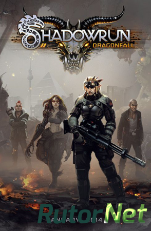 Shadowrun Dragonfall Director's Cut (RUS|ENG|MULTI) [Repack]