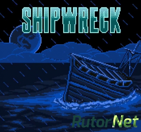 Shipwreck [v1.0.1] | PC [2014]