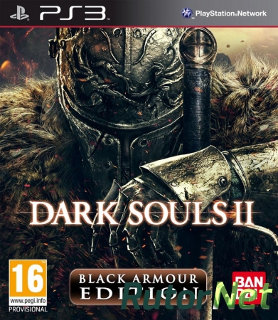 [PS3] Dark Souls II + DLC [EUR/RUS]