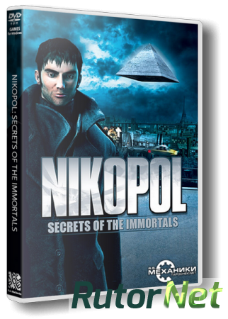 Nikopol: Secrets of the Immortals (2008) PC | RePack от R.G. Механики