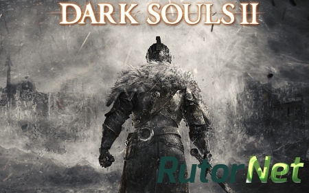 Геймплей Dark Souls 2 для PC