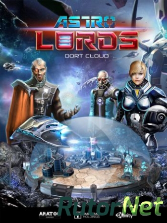 Astro Lords: Oort Cloud / Астро Лорды: Облако Оорта [2014]