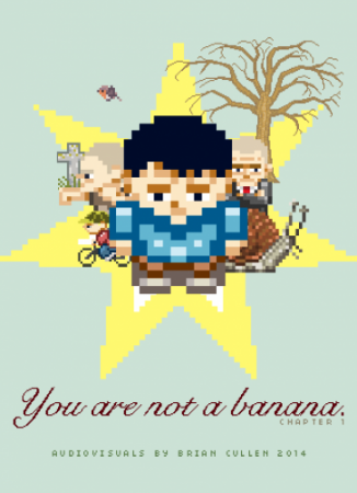 You Are Not A Banana: Chapter 1 [RePack] [ENG] (2014) (1.0.2)