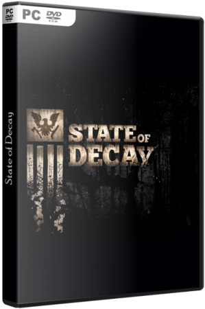 State of Decay [Update 21(11) + DLC] (2013) PC | RePack от xatab