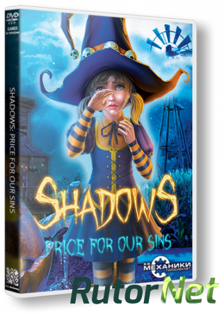 Тени: Плата за грехи / Shadows: Price For Our Sins (2013) PC | Repack от R.G. Механики