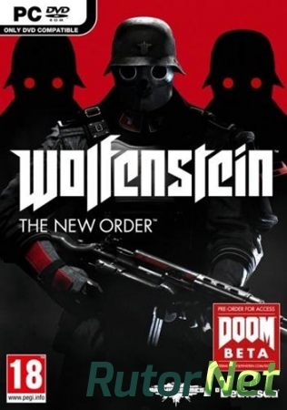 Wolfenstein: The New Order (2014) PC | RePack от SEYTER