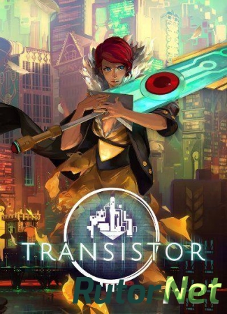 Transistor (2014) PC | RePack от Deefra6