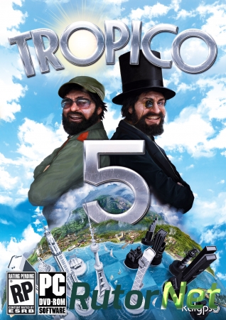 Tropico 5: Steam Special Edition [v 1.01] (2014) PC | RePack от R.G. Freedom