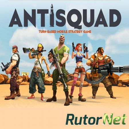 Antisquad [RUS/ENG] (2014) | PC Лицензия