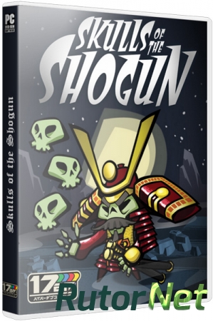 Skulls of the Shogun (2013) PC | Steam-Rip от R.G. Игроманы