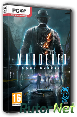 Murdered: Soul Suspect (2014) PC | RePack от Brick