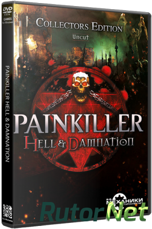 Painkiller: Hell & Damnation - Collector's Edition (2012) PC | Repack от R.G. Механики