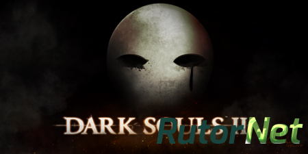Dark Souls 2 [Update 2 + DLC] (2014) PC | Патч