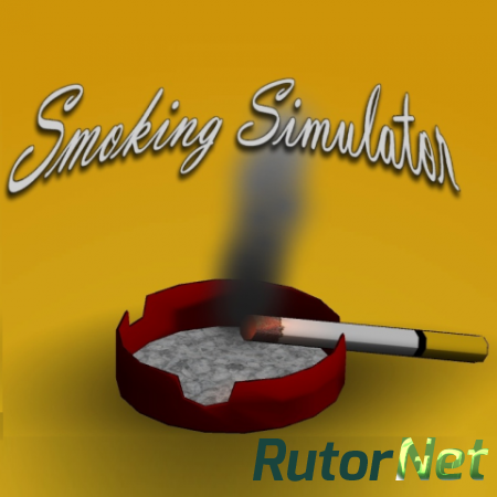 Smoking Simulator [ENG] (2014)