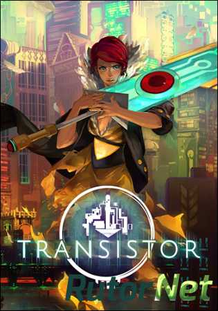 Transistor [v 1.26281] (2014) PC | SteamRip от Let'sPlay