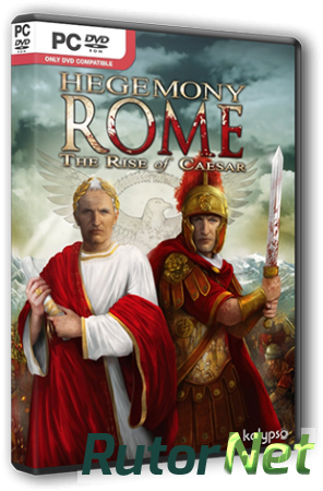 Hegemony Rome: The Rise of Caesar (2014) PC | Steam-Rip от R.G. Steamgames
