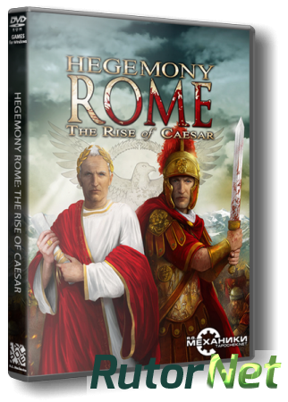Hegemony Rome: The Rise of Caesar (2014) PC | RePack от R.G. Механики