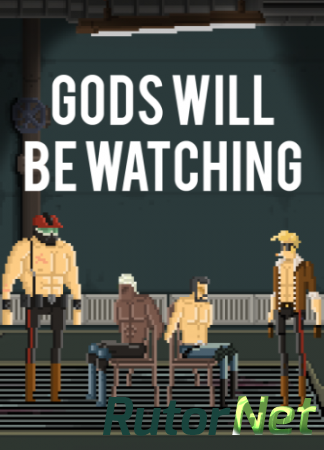 Gods Will Be Watching [GOG] [ENG / FRA / MULTI5] (2014)