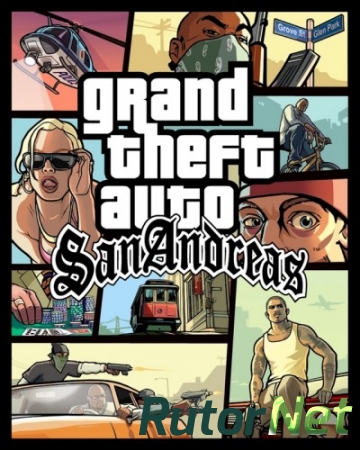 Grand Theft Auto: San Andreas + Samp 0.3z [RePack] [RUS / ENG] (2004) (US 1.0)