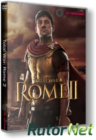 Total War: Rome 2 [v 1.14.1] (2013) PC | RePack от R.G. Freedom