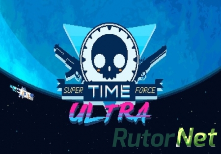 Super Time Force Ultra [RUS] (2014) (1.01)