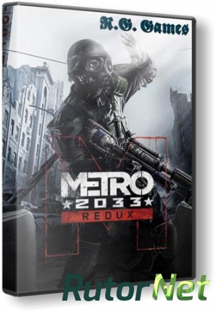 Metro: Redux - Bundle [Update 5] (2014) PC | RePack от R.G. Games