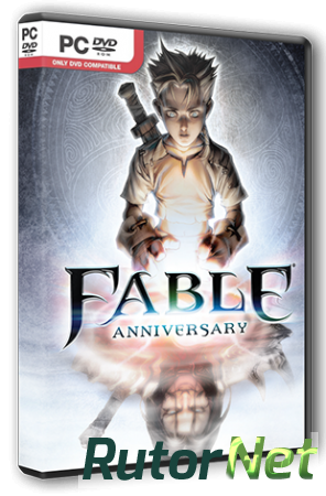 Fable Anniversary [Update 1] (2014) PC | RePack от R.G. Steamgames