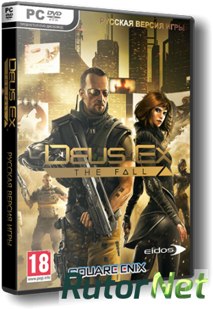 Deus Ex: The Fall (2014) PC | RePack от Decepticon
