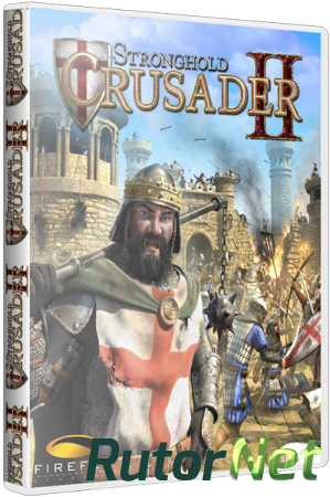Stronghold Crusader 2: Special Edition (2014) PC | Lossless RePack by -=Hooli G@n=- от ZloFenix