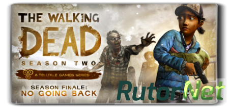 The Walking Dead: Season Two v1.24 Full + v1.25 Full [Приключения, Любой, RUS]