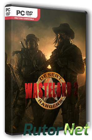 Wasteland 2: Ranger Edition [Update 1] (2014) PC | RePack от R.G. Steamgames