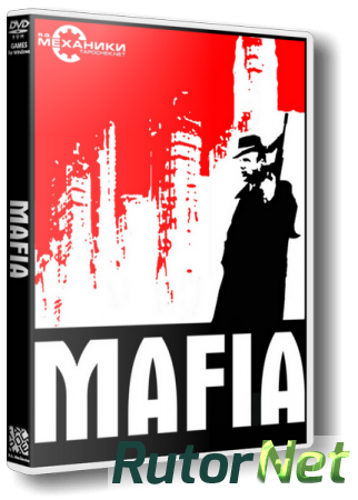 Мафия / Mafia - Антология (2002-2010) PC | RePack от R.G. Механики