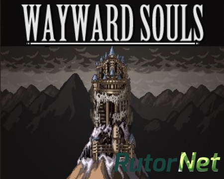 Wayward Souls v1.21 [Экшн, RPG, ENG]