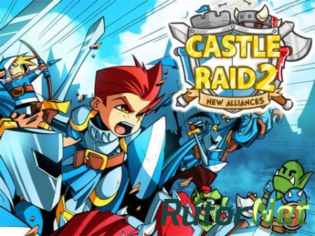 Castle Raid 2 v1.1.0.1 [Стратегия, Tower Defense, ENG]
