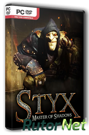 Styx: Master of Shadows [Update 1] (2014) PC | RePack от R.G. Steamgames