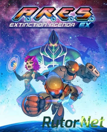 A.R.E.S. Extinction Agenda EX [2014, Arcade / Platform]