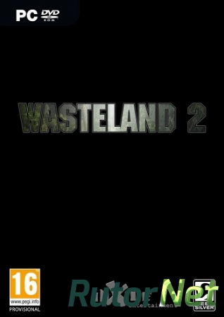 Wasteland 2: Ranger Edition [Update 2] (2014) PC | RePack от Decepticon