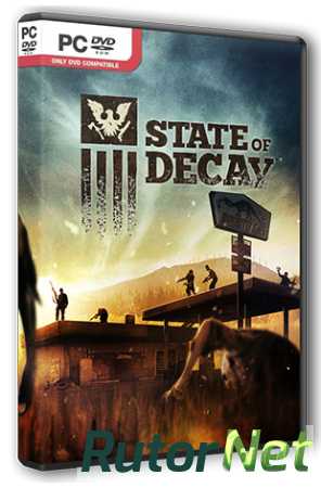 State of Decay [Update 27(17) + 2 DLC] (2013) PC | Лицензия