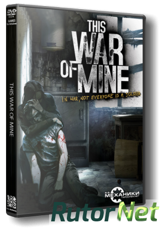 This War of Mine (2014) PC | RePack от R.G. Механики
