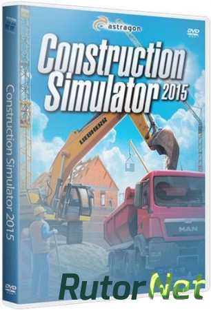 Construction Simulator 2015 (2014) PC | RePack от XLASER