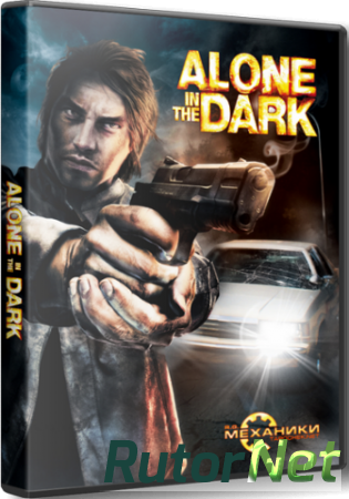 Alone In The Dark / [RePack by R.G. Механики] [2008, Action (Shooter), Adventure, Horror]