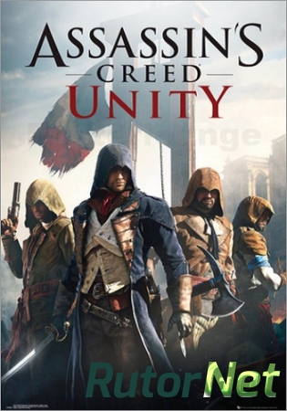 Assassin's Creed: Единство / Assassin’s Creed: Unity [RePack от Decepticon] [2014, Action, 3D, 3rd person]