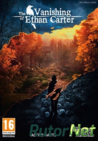 The Vanishing of Ethan Carter / [Update 5] [RePack от Audioslave] [2014, Action (Survival horror), 3D, 1st Person]