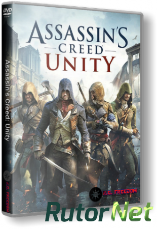 Assassin's Creed Unity [v 1.3.0] (2014) PC | RePack от R.G. Freedom