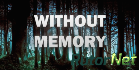 Without Memory трейлер