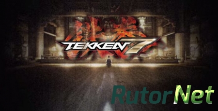 Tekken 7 новые трейлеры 