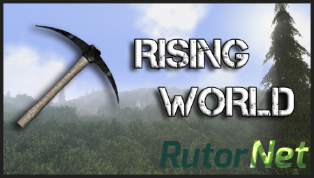 Rising World v0.5.1.1 (2014)(ENG)