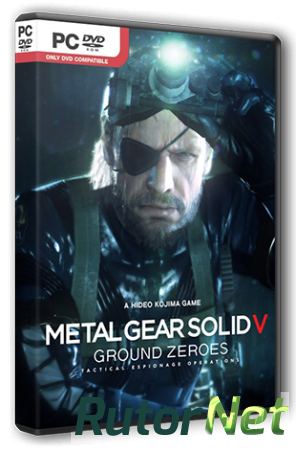 Metal Gear Solid V: Ground Zeroes [Tech Demo] (2014) PC | RePack от R.G. Steamgames