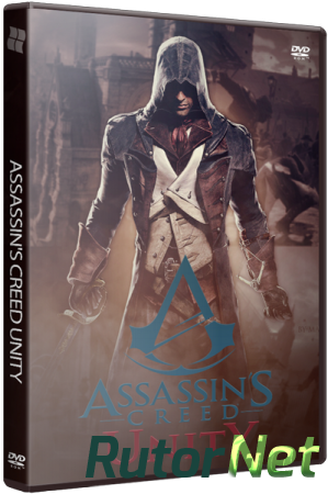 Assassin's Creed Unity [v 1.4.0] (2014) PC | RePack от R.G. Catalyst