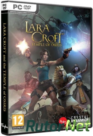 Lara Croft and the Temple of Osiris (2014) PC | RePack от FiReFoKc